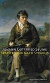 Seume, Spaziergang nach Syrakus im Jahre 1802.