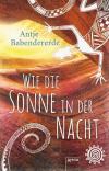 Babendererde, Wie die Sonne in der Nacht.
