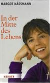 Kässmann, In der Mitte des Lebens