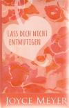 Meyer, Lass dich nicht entmutigen