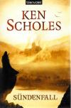 Scholes, Sündenfall.