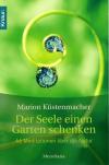 Küstenmacher, Der Seele einen Garten schenken