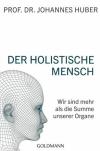 Huber, Der holistische Mensch.