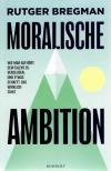 Bregman, Moralische Ambition.