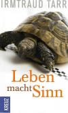 Tarr, Leben macht Sinn.