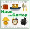 Yorke, Zu meiner Welt gehören Haus und Garten.