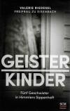 Riedesel Freifrau zu Eisenbach, Geisterkinder