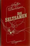 Bachmann, Die Seltsamen