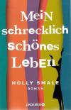 Smale, Mein schrecklich schönes Leben.