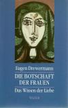 Drewermann, Die Botschaft der Frauen