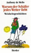 De Mello, Warum der Schäfer jedes Wetter liebt