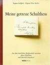 Schifferli, Meilier, Meine getreue Schulthess