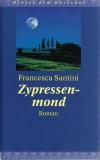 Santini, Zypressenmond
