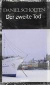 Scholten, Der zweite Tod.