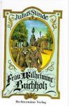 Stinde, Frau Wilhelmine Buchholz