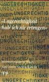 Ungerechtigkeit hab ich nie ertragen