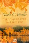 Vosseler, Der Himmel über Darjeeling