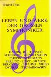 Thiel, Leben und werke der grossen Symphoniker