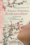Schinkel, Seidentochter