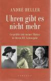 Heller, Uhren gibt es nicht mehr (3).