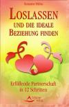 Hühn, Loslassen und die ideale Beziehung finden
