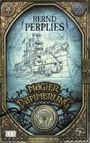 Perplies, Magierdämmerung-In den Abgrund.