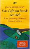 Strelecky, Das Café am Rande der Welt.
