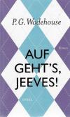 Wodehouse, Auf geht’s, Jeeves!