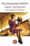 Schmitt, Odette Toulemonde und andere Geschichten.
