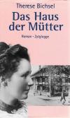 Bichsel, Das Haus der Mütter.