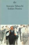 Tabucchi, Erklärt Pereira.