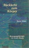 Mahr, Rückkehr zum Körper