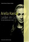 Kaeslin, Leiden im Licht.