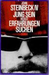 Steinbeck, Jung sein heisst Erfahrungen suchen.