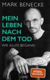 Benecke, Hock, Mein Leben nach dem Tod