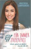 Zampounidis, Für immer zuckerfrei