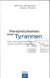 Winterhoff, Persönlichkeiten statt Tyrannen