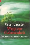Lauster, Wege zur Gelassenheit