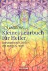 Andrews, Kleines Lehrbuch für Heiler