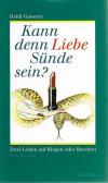 Gassner, Kann den Liebe Sünde sein