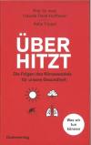 Traidl-Hoffmann, Überhitzt