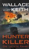 Wallace/ Keith, Hunter Killer.