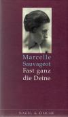 Sauvageot, Fast ganz die Deine