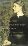 keller, ich bereue nicht einen meiner Schritte