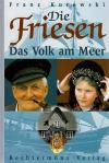 Kurowski, Die Friesen