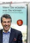Schmidt, Wenn Sie wüssten, was Sie können