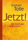 Tolle, Jetzt Die Kraft der Gegenwart.