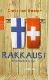 Gasser, Rakkaus.