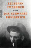 Twardoch, Das schwarze Königreich