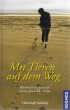 Schluep, Mit Tieren auf dem Weg.